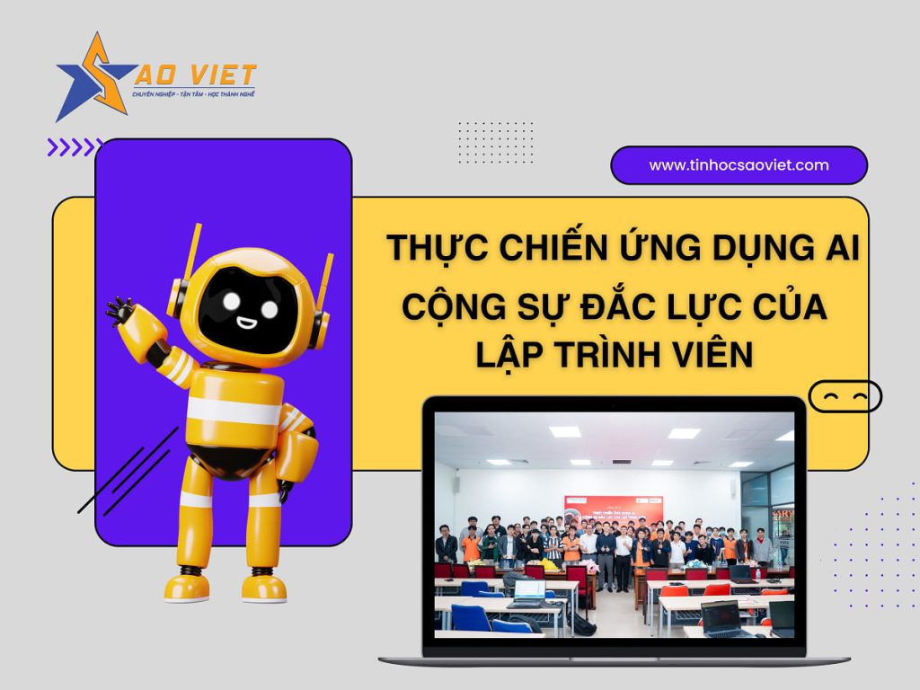 Tin Học Sao Việt – Đồng Hành Cùng Sinh Viên Công Nghệ Thông Tin HUTECH Nâng Cao Kỹ Năng Ứng Dụng AI Vào Lập Trình