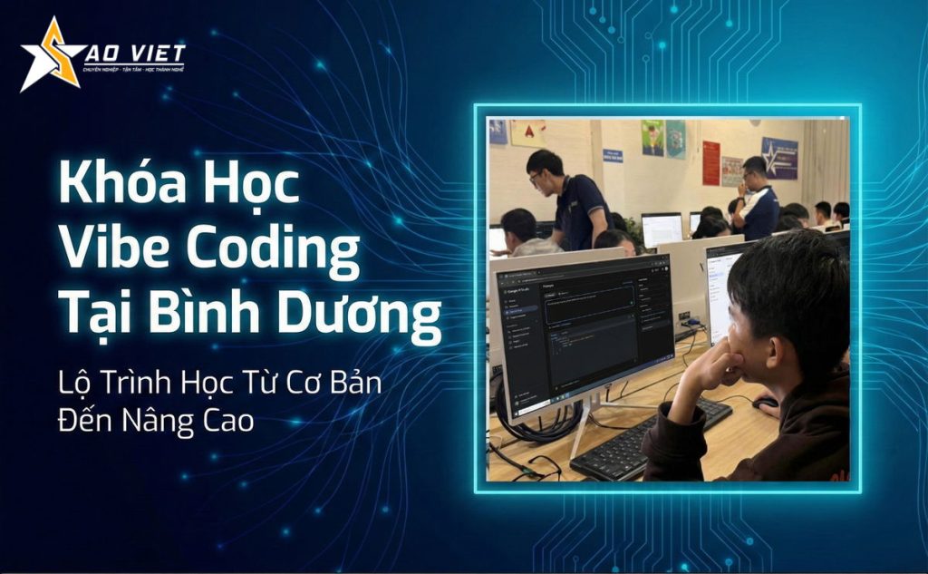 Khóa Học Vibe Coding Tại Bình Dương