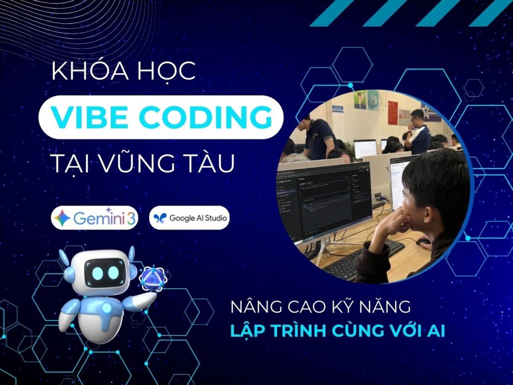 Khóa Học Lập Trình Vibe Coding Tại Vũng Tàu